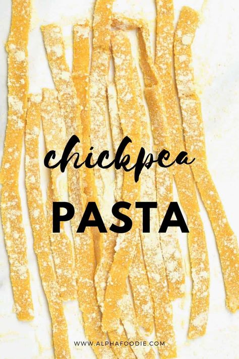 Chickpea Noodle Recipes, Dry Chickpea Recipes, Homemade Necessities, Make Chickpea Flour, Gluten Free Vegan Pasta, Homemade Gluten Free Pasta, Chickpea Flour Recipes, Fresh Pasta Recipes, Pea Pasta