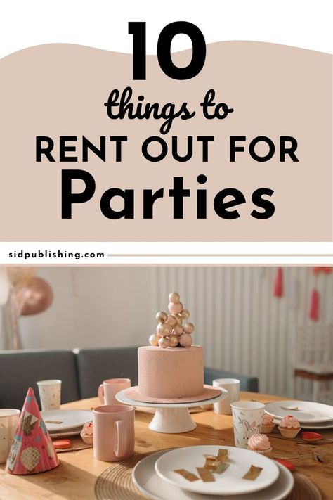 This article will give you a list of things to rent out for a parties. This information will make it easy for you when starting out a party rental business. Diy Party Rentals, Event Space Business, Diy Party Props, Event Venue Business, Party Rental Ideas, Birthday Party Rentals, Kids Party Rentals, Event Rental Business, Kids Party Venues