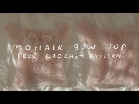 (81) crochet mohair bow top tutorial 🎀 free crochet pattern! - YouTube Mohair Top Crochet, Crochet Mohair Top, Crochet Top Tutorial Videos, Crochet Youtube Tutorials, Mohair Crochet Pattern, Mohair Knitting Patterns, Crochet Diys, Crochet Top Tutorial, Mohair Crochet