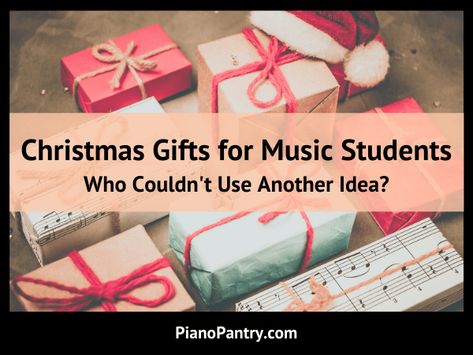 Christmas Gift Ideas for Music Students Who Couldn't Use Another Idea? | Piano Pantry Piano Gift Ideas, Piano Student Christmas Gifts, Choir Gifts Ideas, Christmas Piano Recital Ideas, Gifts For Piano Students, Piano Teacher Gift Ideas, Piano Student Gifts, Gift Ideas For Music Teachers, Piano Recital Gifts