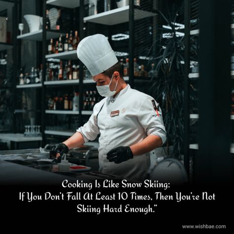 Best Chef Quotes, Chef Quotes Inspirational, Texan Recipes, Culinary Quotes, Chef Quotes, Becoming A Chef, Famous Chef, Japanese Knives, Chef Inspiration