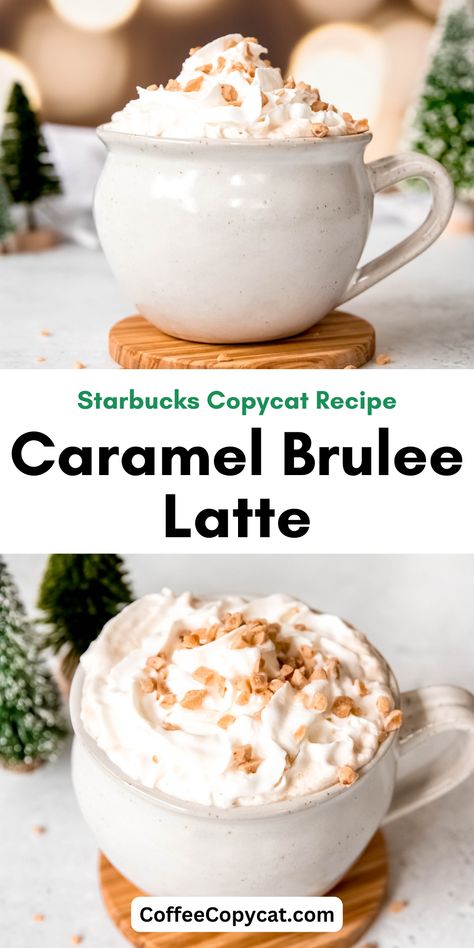 Starbucks Caramel Brulee Latte, Caramel Brulee, Flavored Coffee Recipes, Caramel Brulee Latte, Nespresso Recipes, Espresso Recipes, Starbucks Caramel, Easy Coffee Recipes, Copycat Starbucks Recipes