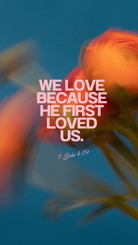 1 John 1:9 Wallpaper, We Love Because He First Loved Us Wallpaper, 1 John 4 19 Wallpaper, John Verses Bible, We Love Because He First Loved Us, John Bible Verses, John Verses, Crazy Faith, Godly Reminders