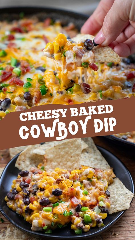 A plate of baked cowboy corn dip with tortilla chips, a hand is reaching in with a chip filled with the warm dip. Baked Cowboy Dip, Cowboy Dip, Warm Dip Recipes, Chip Dip Recipes, Tortilla Chip, Delicious Dips Recipes, Dip Recipes Easy, Easy Appetizer Recipes, Yummy Dips