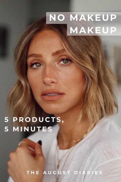 No Makeup Makeup - 5 Products in 5 Minutes | THE AUGUST DIARIES The August Diaries, Daily Make Up Routine, Non Cakey Makeup Tutorial, Fresh Makeup Look Glow, No Makeup Eye Look, Very Simple Makeup Natural, No Makeup Look Products, No Makeup Looks Natural, No Make Up Make Look