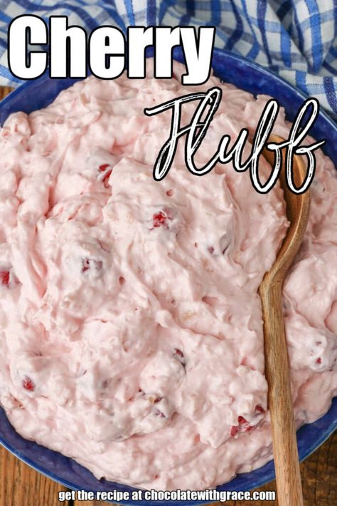 Cherry Fluff - Chocolate with Grace Cherry Cool Whip Salad, Cherry Salad With Eagle Brand Milk, Cherry Pineapple Fluff, Cherry Fluff Salad Recipes, Cherry Cool Whip Dessert, Christmas Cherry Fluff, Cherry Yum Yum Recipe With Dream Whip, Cherry Fluff Salad Cool Whip, Strawberry Fluff Salad Cool Whip