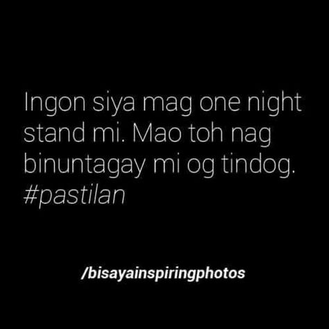 Bisaya Bisaya Memes Funny, Bisaya Rizz Lines, Bisaya Quotes Funny, Bisaya Memes, Bisaya Quotes, 16 Wallpaper, Hugot Lines, Tagalog Quotes Funny, Tagalog Quotes