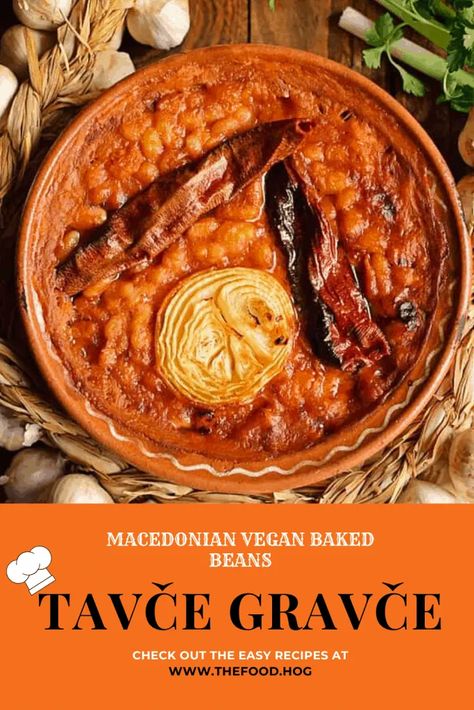 Tavce Gravce, Macedonian Food, National Dish, Travel Products, Christmas Photoshoot, Best Picture, Baked Beans, Vegan Baking, Vegetarian Dishes