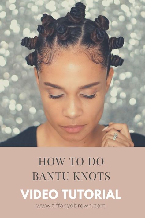 Natural Hair: How To Do Bantu Knots Tutorial-Tiffany D. Brown Hair Knots Tutorial, Bantu Nots On Natural Hair, Bantu Knot Tutorial, How To Bantu Knots, How To Do Bantu Knots, 90's Hairstyle, Bantu Knots Tutorial, Rose Highlights, Styling My Hair