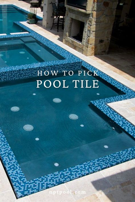 How to Pick the Perfect Swimming Pool Tile | NPT Resources Choosing Pool Tile, Decorative Pool Tiles, Waterline Pool Tile, Pool Tile Designs, Swimming Pool Tile, Pool Makeover, Pool Resurfacing, Pool Pavers, Glass Pool Tile