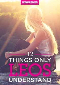 12 Things Only Leos Understand Leo Lady, About Leo, All About Leo, Leo Zodiac Quotes, Leo Star Sign, Leo Quotes, Leo Zodiac Facts, Leo Star, Leo Girl