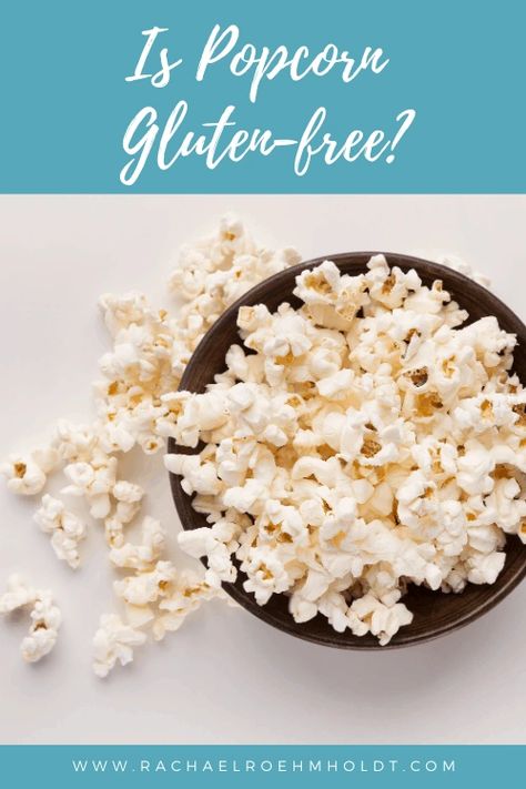 Is Popcorn Gluten-free? Is Popcorn Gluten Free, Gluten Free Oreos, Gluten Free Popcorn, Gluten Free Pantry, Popcorn Cups, What Is Gluten, Free Popcorn, Gluten Free Oatmeal, Dairy Free Diet