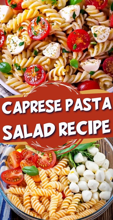 Caprese Pasta Salad Recipe Caprice Pasta Salad, Pasta Caprese Salad, Pasta Shrimp Salad, Pasta Salad Caprese, Caprese Salad Pasta, Caprese Pasta Recipe, Lake Snacks, Caprese Pasta Salad Recipes, Healthy Pasta Salad Recipes