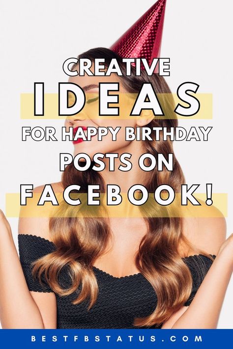 Pinterest image saying "Creative Ideas for Happy Birthday Posts on Facebook!". Facebook Thank You For Birthday Wishes, Birthday Poster Ideas Instagram, Online Birthday Wishes Ideas, Happy Birthday Posts, Happy Birthday Facebook Post, Birthday Social Media Post, Post Birthday Celebration, Ideas For Happy Birthday, Facebook Birthday Wishes