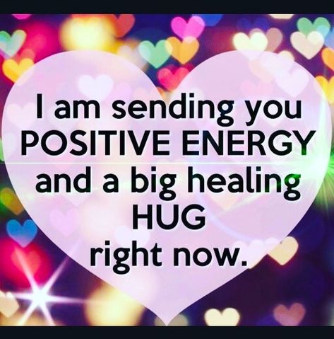 Ann Elizabeth on Instagram: “I'm sending you positive energy and a big hug right now!💖✨😇 #amazing #blessedbeyondbelief #positive #awake #wakeup #inspire #meditation…” Get Well Messages, Sending Love And Light, Healing Hugs, Sending Prayers, Thinking Of You Quotes, Healing Thoughts, Hug Quotes, Good Vibes Quotes, Positive Vibes Quotes