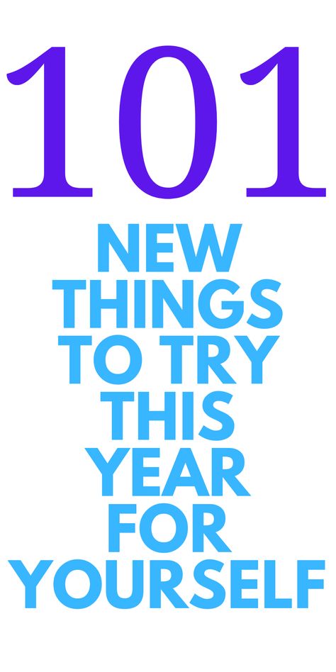 Try A New Thing Every Day List, 100 Things To Do In 2023, 100 New Things To Try, Do Something New Everyday List, How To Try New Things, 100 Things To Do This Year, Trying New Things Ideas, Doing New Things, 52 Things To Do In A Year