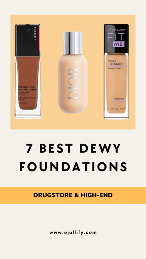 7 Best Dewy Foundation For Glowy Skin & How To Apply Them Maybelline Dewy And Smooth Foundation, Dewy Finish Makeup, Dewy Foundation For Dry Skin, Glowy Foundations, Best Glowy Foundation, Best Dewy Foundation, Light Weight Foundation, Glowy Dewy Makeup, Glossier Foundation