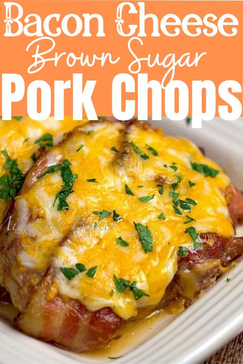 Boneless Pork Chops Oven, Pork Chops With Brown Sugar, Cheese Pork Chops, Bacon Wrapped Pork Chops, Easy Bacon Recipes, Oven Pork Chops, Brown Sugar Pork Chops, Family Dinner Recipe, Boneless Pork Chop Recipes