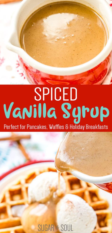 Cinnamon Syrup For Pancakes, Cinnamon Pancake Syrup, Pumpkin Syrup For Pancakes, Vanilla Pancake Syrup, French Toast Sauce, Vanilla Syrup For Pancakes, Christmas Syrup, Vanilla Syrup Recipe, Pancakes Syrup