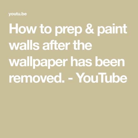 How to prep & paint walls after the wallpaper has been removed. - YouTube How To Prep Walls For Paint After Removing Wallpaper, Prepping Walls For Painting, Preparing Walls For Painting, Removing Wall, Remove Wall, Paint Prep, Washing Walls, Cleaning Walls, Off The Wall