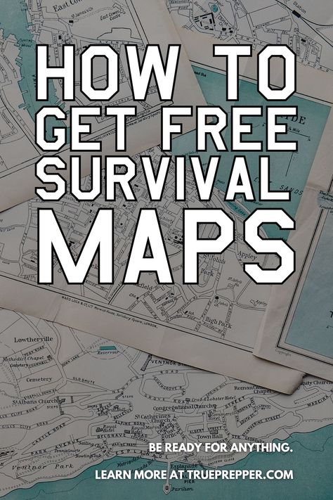 How to Get Free Survival Maps | TruePrepper Survival Techniques How To Build, Survival Bagpack List, Survival Binder Free Printables, Printable Survival Guide, Survival Binder, Survivor Tips, Survival Guide Book, Prepper Ideas, Prepping Supplies