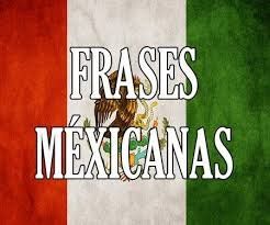 Popular Mexican Spanish Expressions — Na'atik Language & Culture Institute Mexican Sayings Quotes Spanish, Mexican Sayings Quotes Funny, Mexican Sayings Quotes, Mexican Quotes In Spanish, Mexican Word Of Day, Mexican Word Of The Day, Mexican Sayings, Mexican Phrases, Latino Aesthetic