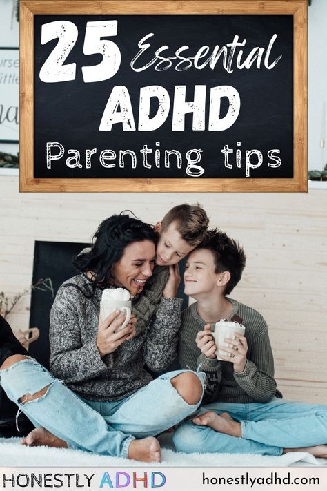 A mom and her two sons happy together with the text "25 essential adhd parenting tips" and "Honestly ADHD and honestlyadhd.com." Add In Kids, Mom Aesthetic, Doctor For Kids, Parenting Strategies, Smart Parenting, Early Intervention, Daily Challenges, Sensory Processing, Kids Behavior