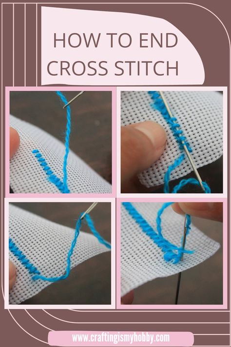 Cross stitch for beginners How To End Cross Stitch Thread, How To Do Cross Stitch Embroidery, Cross Stitch Ending Thread, Embroidery Lessons For Beginners, How To Cross Stitch For Beginners, Cross Stitch For Beginners, Beginner Crafts, Embroidery Lessons, Sewing School