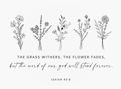 Bible Verse About Flowers, Christian Flower Tattoos, Biblical Flowers, Scripture Embroidery, Bible Verse Calligraphy, Biblical Tattoos, Wrist Tattoo Ideas, Wrist Tattoo Designs, Give Me Jesus