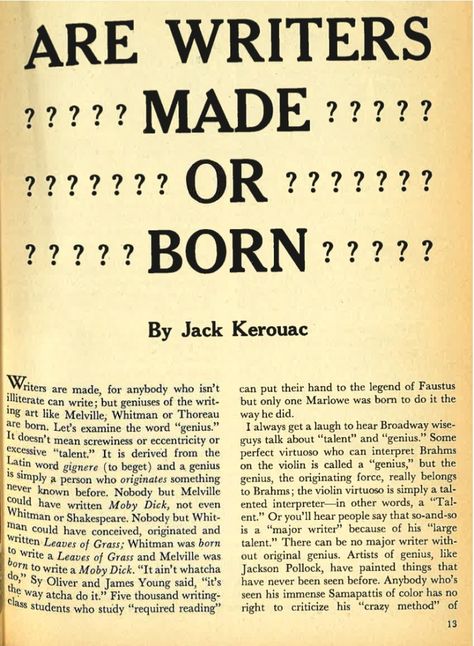 Jack Kerouac Quotes, Some Quotes, Beat Generation, Nobody Knows, Jack Kerouac, Literature Quotes, Writing Quotes, Literary Quotes, Poetry Quotes