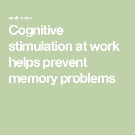 Cognitive stimulation at work helps prevent memory problems Oslo University, Cognitive Decline, Memory Problems, Norway, Psychology, University