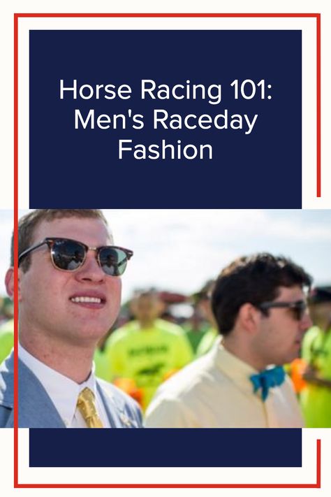 There's a few essentials to horse racing and adopting the horse life. In addition to understanding horse racing terminology and learning how to be on horse racing, fashion has become a fun and creative part of the sport. For men, especially, this means finding the right threads for a day at the races. Thankfully, America's Best Racing has all the dos and don'ts of men's horse racing fashion. It's all on our site—check it out. Horse Race Outfit Men, Horseracing Outfit, Horse Race Outfit Dresses, Horse Race Outfit, Horse Racing Fashion, Horse Racing Party, Race Outfit, Racing Fashion, Derby Fashion