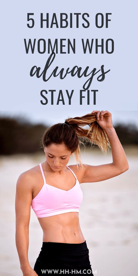 5 Habits Of Women Who Always Stay Fit - Her Highness, Hungry Me Exercise Routines, Women Health Care, Healthy Morning Routine, Healthy Routine, Workout Schedule, Fitness Advice, Health And Fitness Tips, Healthy Living Lifestyle, Daily Workout