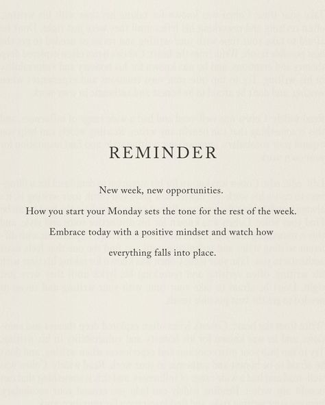 Happy Monday! It's a new week with new opportunities. Embrace today with positivity and watch everything fall into place. Let's make this week amazing! #monday #reminder #positivity #weeklyreminder #manifest #mindset We Try Again This Week Quote, Positive Weekend Quotes Inspiration, Cute Monday Quotes, Positive Quote For The Day, Start Of Week Quotes, Monday Reminder Motivation, Quotes For The Day Positive, End Of The Week Quotes, Positive Week Quotes