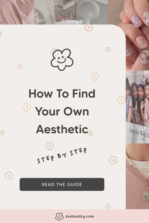 How To Find Your Own Aesthetic — She The Spy How To Know Ur Aesthetic, How To Make Yourself Aesthetic, How To Feel Aesthetic, How To Pick Your Aesthetic, How To Pick An Aesthetic, How To Make Your Oc Unique, How To Figure Out Your Aesthetic, Helping You Find Your Aesthetic, How Can I Find My Aesthetic