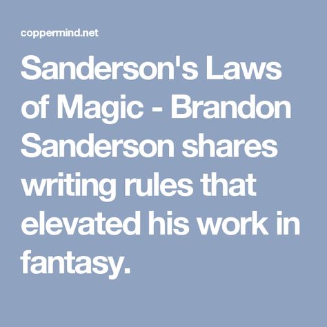 Sanderson's Laws of Magic - Brandon Sanderson shares writing rules that elevated his work in fantasy. Laws Of Magic, Rules Of Magic, Writing Rules, Magic System, Brandon Sanderson, Book Writing, Book Writing Tips, Writing Advice, Writing Tips