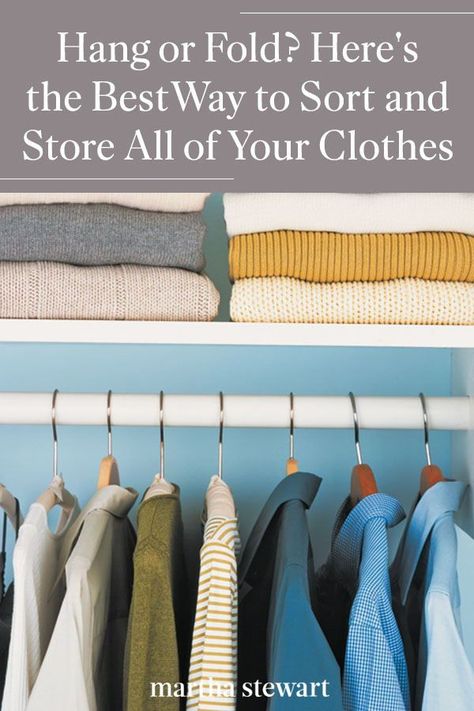 Fold Or Hang Clothes, How To Hang Jackets In Closet, What Clothes To Hang And What To Fold, How To Hang Dresses, Clothes Cupboard, Hang Sweaters, Tshirt Organization, Shirt Organization, Pants Organization