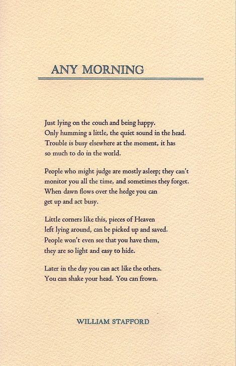 William Stafford - Any Morning 5 Enneagram, William Stafford, Favorite Poems, Book Excerpts, Crazy Quotes, Poetry Words, Writing Poetry, Poem Quotes, A Poem