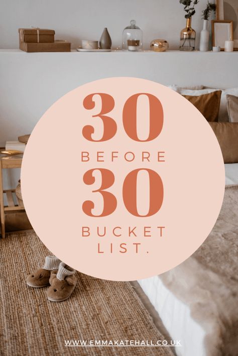 32 Things To Do Before 32, 30 Things To Do In Your 30s, 30 Before 30 List Ideas, Life Bucket List Ideas, Things To Do Before 30, 30 Things To Do Before 30, 30 Before 30 List, 30 Bucket List, Kate Hall