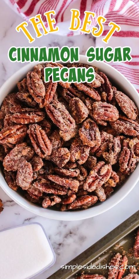 These cinnamon sugar pecans are delicious treats that use simple ingredients and come together in just thirty minutes; a great snack for the holiday season or any time of year! #simplesidedishes #cinnamon #sugar #pecans #snacks #treats #holidays Roasted Pecans Recipe, Pecan Recipes Easy, Spiced Nuts Recipe, Cinnamon Sugar Pecans, Sugar Pecans, Candied Pecans Recipe, Glazed Pecans, Sugared Pecans, Spiced Pecans