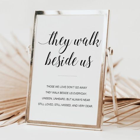 They Walk Beside Us Elegant Wedding Memorial Sign | Zazzle Memory Table Quotes For Wedding, Heavenly Guests Wedding Sign, Memorial Signs For Weddings, Memorial Wedding Ideas, In Loving Memory Wedding Ideas, Memory Table Wedding Display, Honoring Loved Ones At Wedding, In Memory Of Wedding Ideas, Wedding Memorial Ideas