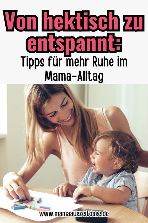 Mutter lacht gemeinsam mit ihrem Kind, während sie malen. Text: "Von hektisch zu entspannt: Tipps für mehr Ruhe im Mama-Alltag." URL: www.mamaauszeitoase.de. Self Care, Quick Saves