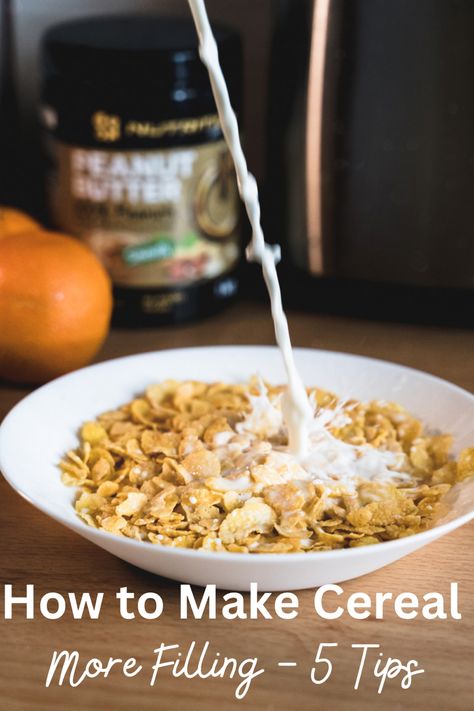 Milk poured into a bowl of cereal with a couple oranges and a jar of peanut butter in the background. Dry Cereal Recipes, Cereal Add Ins, Cereal Toppings, How To Make Cereal, Milk And Cereal, Diy Cereal, Life Cereal, Protein Cereal, Eating Cereal