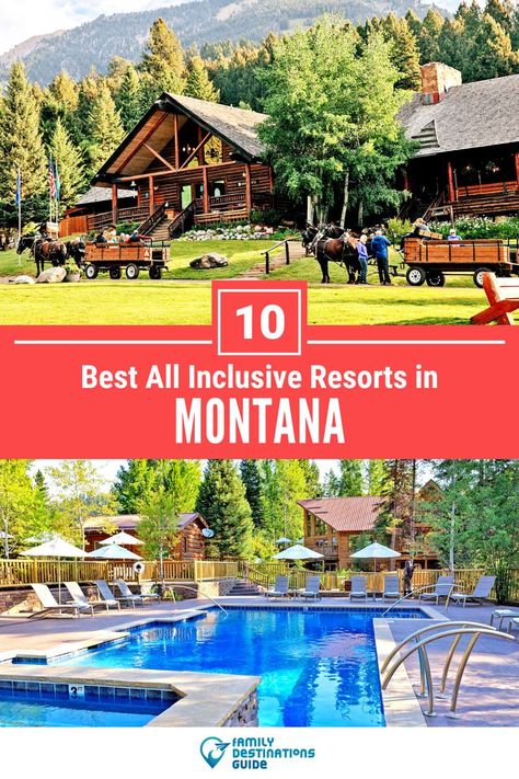 10 Best All Inclusive Resorts in Montana Montana Family Vacation, Montana Resorts, Resorts Usa, Top All Inclusive Resorts, Visit Montana, Best Family Resorts, Montana Vacation, Montana Travel, Family Summer Vacation