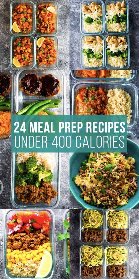 collage image that says 24 meal prep recipes under 400 calories Recipes Under 400 Calories, 400 Calorie Meals, Plats Weight Watchers, Lunch Saludable, Clean Meal Prep, Resepi Biskut, Plats Healthy, Healthy Lunch Meal Prep, Meal Prep Recipes