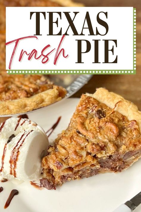 Texas Trash Pie Pie, Texas Pecan Pie Pound Cake, Texas Bbq Desserts, Texas Dump Pie, Texas Dessert Recipes, Texas Trash Cake, Trash Can Pie, Texas Trash Pie Recipe Southern Living, Texas Pie Recipe