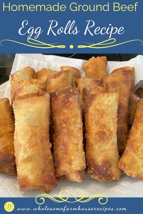 Homemade Ground Beef Egg Rolls Recipe Easy Egg Roll Recipes Simple, Ground Beef Egg Rolls, Beef Egg Rolls, Easy Egg Roll Recipe, Hamburger With Egg, Taco Egg Rolls, Pork Egg Roll Recipes, Homemade Ground Beef, Crispy Vegetables