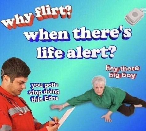 Life Alert, Quality Memes, Flirting Memes, Six Feet Under, Flirting Quotes, Wholesome Memes, What’s Going On, Funny Laugh, Mood Pics