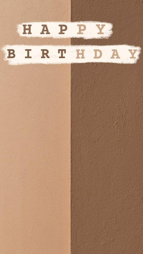 Brown Birthday Background, Brown Happy Birthday Template, Birthday Brown Aesthetic, Brown Aesthetic Birthday, Happy Birthday Brown, Background Happy Birthday, Template Happy Birthday, Kartu Ulang Tahun Diy, Happy Birthday Background