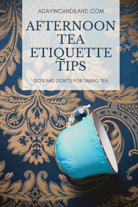 Afternoon Tea Etiquette High Tea Etiquette, Tea Etiquette Printable, Afternoon Tea Etiquette, Tea Party Ettiquite, What To Wear To Afternoon Tea, What To Wear To High Tea, Tea Party Etiquette, Etiquette Books, Yea Party